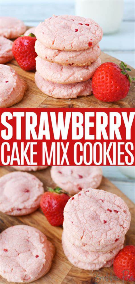 Bake for 15 minutes or until just set; Easy 4 - Ingredient Strawberry Cake Mix Cookies - BubbaPie ...