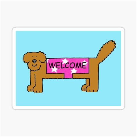 Welcome Cartoon Dog In A Coat Sticker For Sale By Katetaylor Redbubble