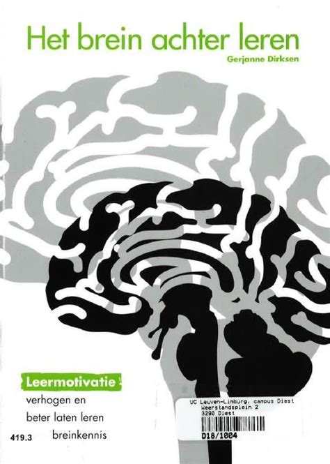Het Brein Achter Leren Leermotivatie Verhogen En Beter Laten Leren Door Breinkennis