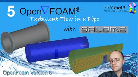 Openfoam Tutorial Turbulent Flow In A Pipe With Salome As Mesher