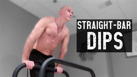 Straight Bar Dips Tutorial Form And Progression Youtube