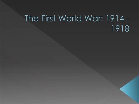 Ppt The First World War 1914 1918 Powerpoint Presentation Free