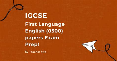 Igcse First Language English 0500 Papers Exam Prep Learner Net