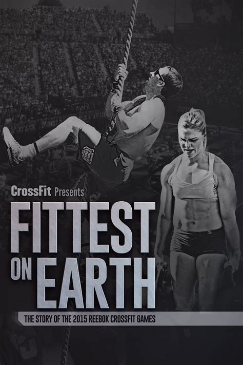 Fittest On Earth (The Story of the 2015 Reebok CrossFit Games) (2016