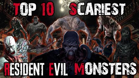 Top 10 Scariest Resident Evil Monsters Youtube