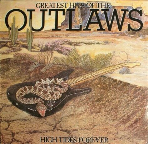 Lp 33 Outlaws ‎ Greatest Hits Of The Outlaws High Tides Forever 1982 Rock Tbe Southern Rock