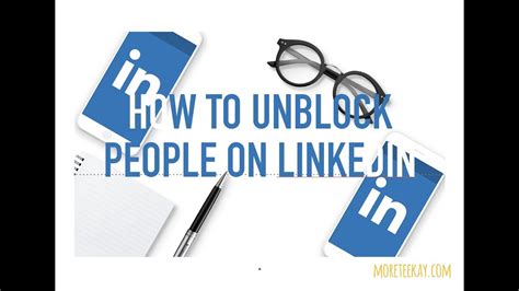 How To Unblock People On LinkedIn YouTube