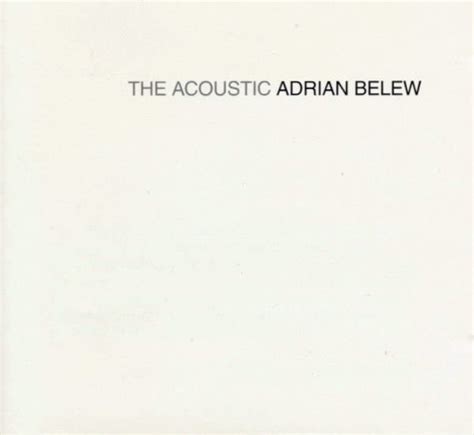 Adrian Belew The Acoustic Adrian Belew 1993 Cd Discogs