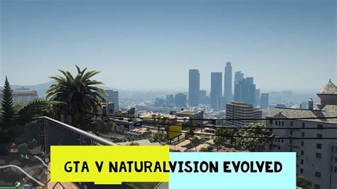 Gta V Natural Vision Evolved Review Ultra Setting Youtube