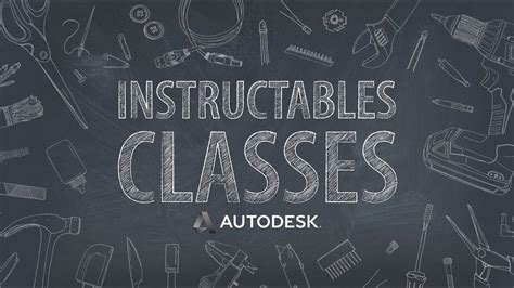 Instructables Classes - YouTube