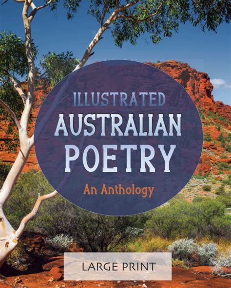 Illustrated Australian Poetry An Anthology Large Print A Dementia Friendly Selection Of