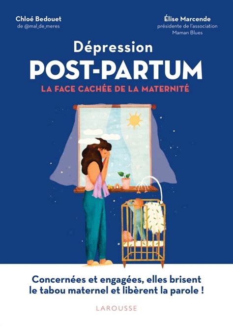 Dépression Post Partum La Face Cachée De La Maternité Hachettefr