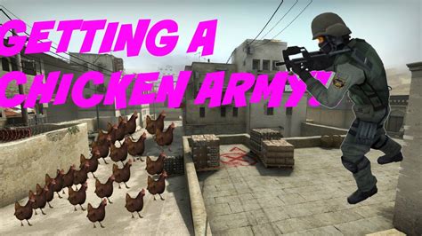 How To Get Chickens To Follow You On Csgo Getting A Chicken Army