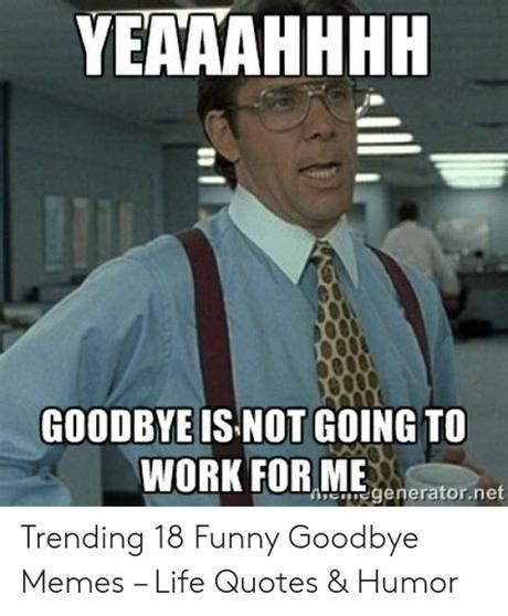 Farewell Memes For Coworkers WORK MEMES Funny Memes About Work Yellow Octopus Are
