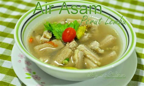 Sup perut air asam istimewaharian resipi. AIR ASAM PERUT LEMBU