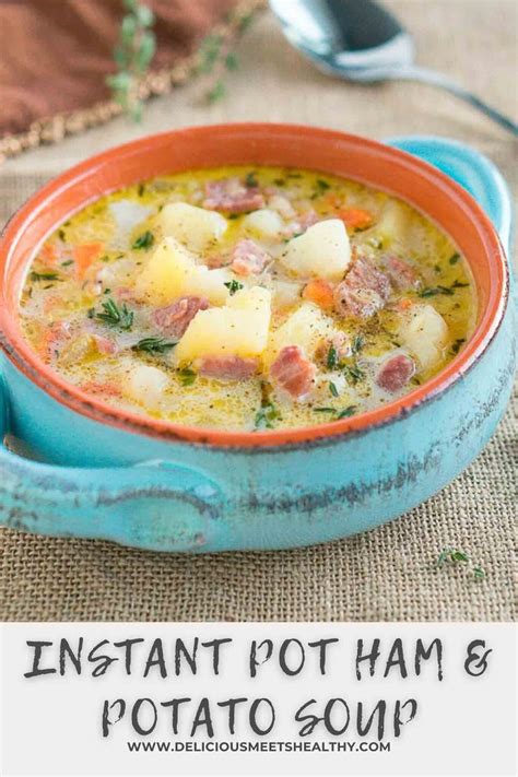 Instant Pot Ham And Potato Soup Delicious Meets Healthy