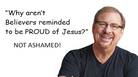 Rick Warren Proud Of Jesus