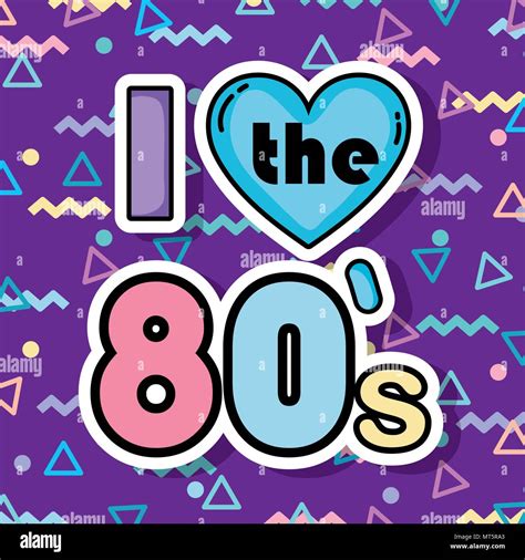I Love The 80s Stock Vector Image And Art Alamy