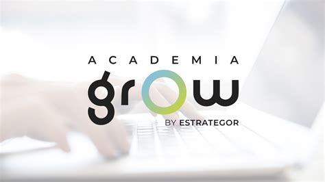 Estrategor Apresenta A Academia De Formação Grow Estrategor