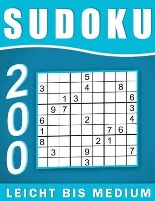 Eines der beliebtesten rätsel der welt: Sudoku Erwachsene Leicht Bis Medium: 200 Rätsel 9x9 ...
