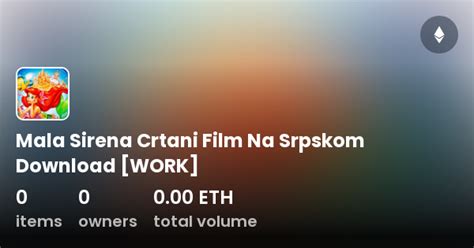 Mala Sirena Crtani Film Na Srpskom Download Work Collection Opensea