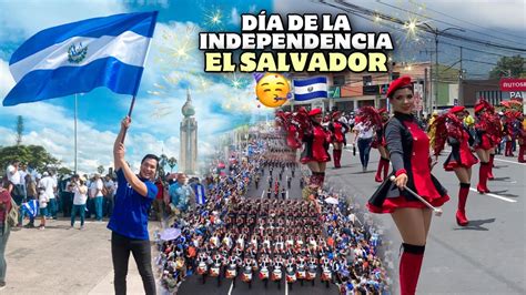 Así Se Vivió El DÍa De La Independencia En El Salvador 🇸🇻🥳 Desfile 15