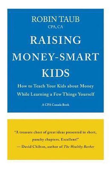 Raising Money Smart Kids How To Teach Your Kids About Money While
