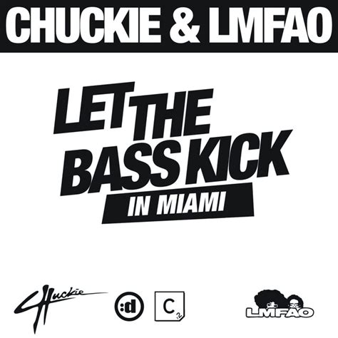 Let The Bass Kick In Miami Bitch Radio Edit Song And Lyrics By Chuckie Lmfao Spotify
