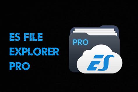 Es File Explorer Pro Apk Download Latest Version For Android 2020