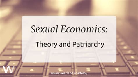 Sexual Economics Theory And Patriarchy