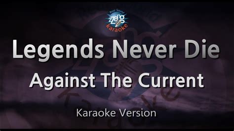 Against The Current Legends Never Die Karaoke Version Youtube