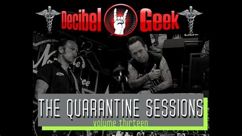 Decibel Geek Podcast Ep The Quarantine Sessions Vol Youtube