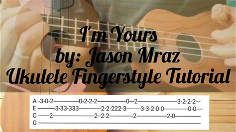 Im Yours By Jason Mraz Ukulele Fingerstyle Tutorial Youtube