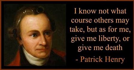 Image result for Patrick Henry Quotes