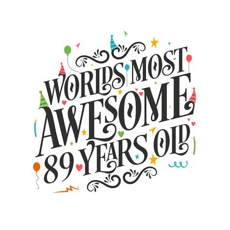 world s most awesome 89 years old 89 birthday celebration with beautiful calligraphic