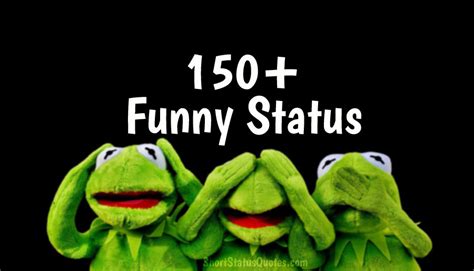 Just like what we have mentioned in who can. 150+ Funny Status, Captions and Short Funny Quotes