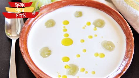 White Garlic Soup Recipe Ajo Blanco Youtube