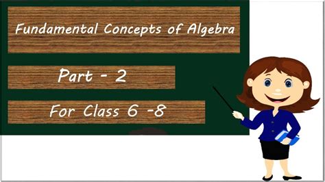 Fundamental Concepts Of Algebra Part 2 Youtube