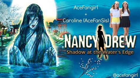 Nancy Drew Shadow At The Waters Edge Episode 6 Hello Savannah