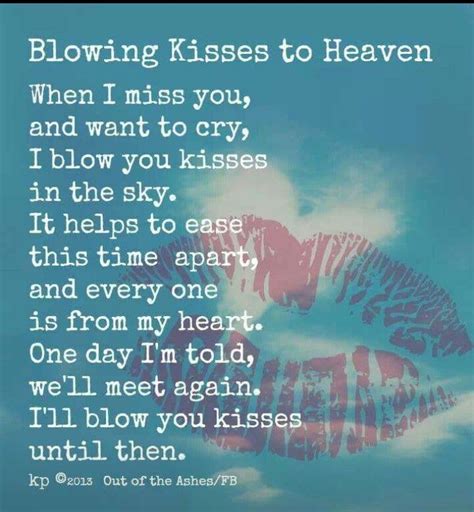 Im Always Blowing You Kisses To Heaven11785 62314 Heaven