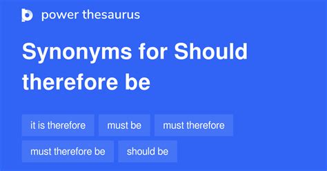 Should Therefore Be Synonyms 84 Words And Phrases For Should Therefore Be