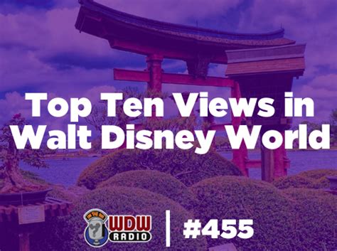 Wdw Radio Show 455 Top Ten Views In Walt Disney World Wdw Radio