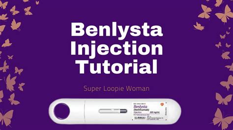 Lupus Benlysta Injection Tutorial Self Injection Education Guide