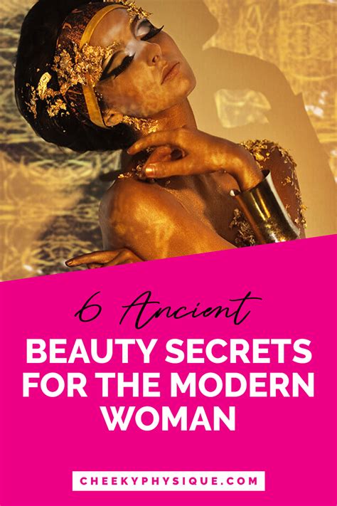 6 ancient beauty secrets for the modern woman beauty secrets ancient beauty beauty
