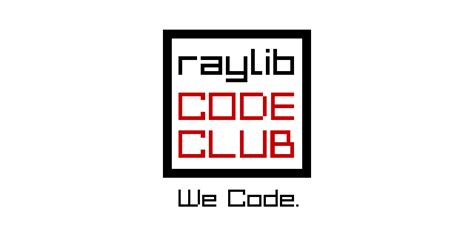 Releases · Raysan5raylib Code Club · Github