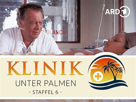 Amazon De Klinik Unter Palmen Staffel Ansehen Prime Video