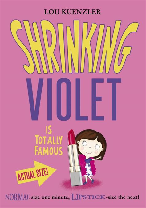 Shrinking Violet Is Totally Famous Lou Kuenzler P1 Global