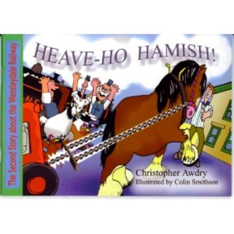 Heave Ho Hamish Signed First Edition By Awdry Christopher New Soft