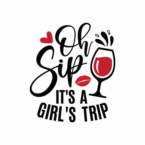 oh sip it s a girl s trip svg png eps pdf files etsy girls trip ts girls trip girls