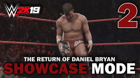 Wwe K Showcase The Return Of Daniel Bryan Youtube